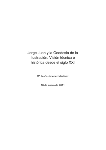 Jorge Juan y la Geodesia de la Ilustración. Visión técnica e histórica