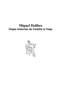 DELIBES, MIGUEL Viejas historias de Castilla La Vieja