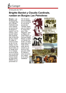 Brigitte Bardot y Claudia Cardinale, ruedan en Burgos Las Petroleras