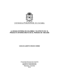 La Deuda Externa en Colombia y su efecto en el Producto Interno