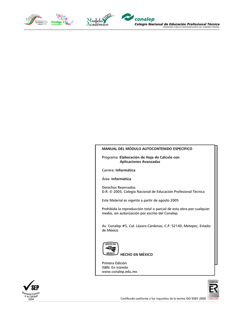 MANUAL DEL MÓDULO AUTOCONTENIDO ESPECÍFICO Programa: Elaboración de Hoja de Cálculo con Aplicaciones Avanzadas Carrera: Informática Área: Informática ...