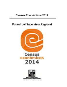 Censos Económicos 2014 Manual del Supervisor Regional