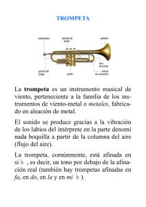 La trompeta es un instrumento musical de viento, perteneciente a la