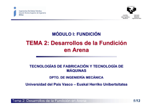 TEMA 2: Desarrollos de la Fundición en Arena