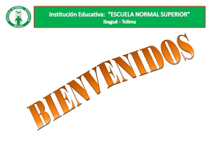 Presentación de PowerPoint - Escuela Normal Superior De Ibagué
