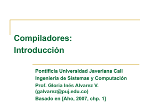 Compiladores: Introducción - Pontificia Universidad Javeriana, Cali