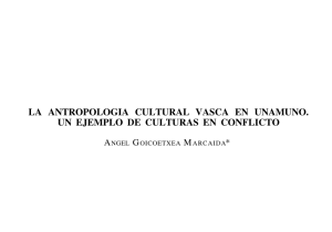 La antropología cultural vasca en Unamuno. Un ejemplo de culturas
