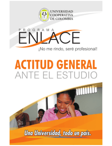 Actitud general ante el estudio - Universidad Cooperativa de