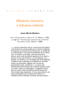Martín Barbero (Memoria narrativa e industria cultural)