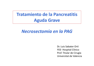 Tratamiento de la Pancreatitis Aguda Grave Necrosectomía en la PAG