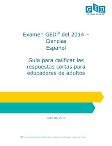 Examen GED® del 2014 – Ciencias Español Guía para calificar las