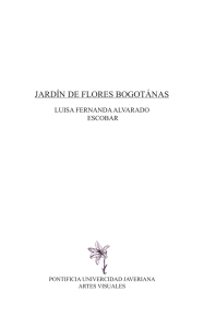 jardín de flores bogotánas - Pontificia Universidad Javeriana