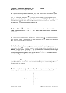 Asignación 3: Resolución de las ecuaciones (0.4) Nombre: Escriba