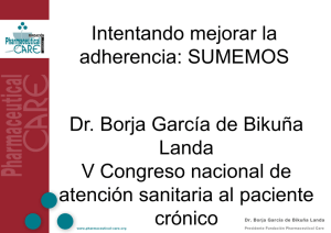 Intentando mejorar la adherencia: SUMEMOS Dr. Borja García de