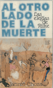 Al otro lado de la muerte. Las elegías de Rilke, Eunsa, Pamplona