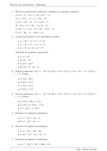Ejercicios de matemáticas - Polinomios 1. Efectúa las operaciones