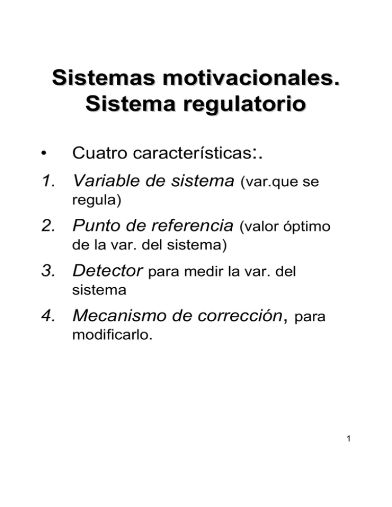 Sistemas Motivacionales. Sistema Regulatorio