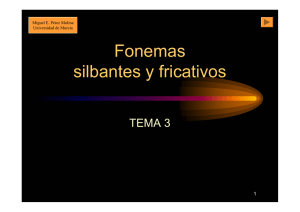 onemas silbantes y fricativos