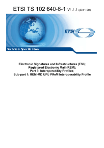 TS 102 640-6-1 - V1.1.1 - Electronic Signatures and Infrastructures