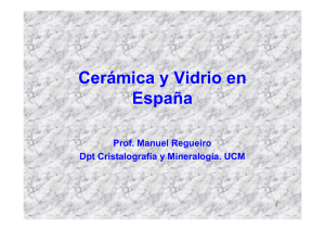 Cerámica y vídreo en España - Universidad Complutense de Madrid
