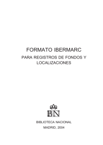 formato ibermarc - Biblioteca Nacional de España