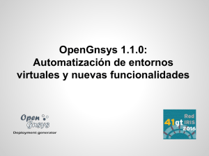 OpenGnsys 1.1.0: Automatización de entornos virtuales y nuevas
