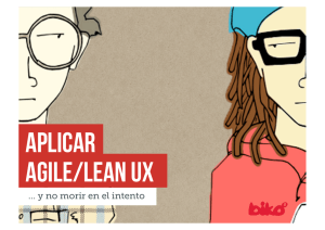 Aplicar Agile/Lean UX …y no morir en el intento