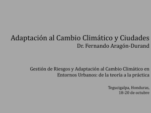 Adaptación al Cambio Climático Dr. Fernando Aragón
