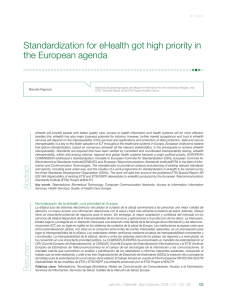 Standardization for eHealth got high priority in the European agenda