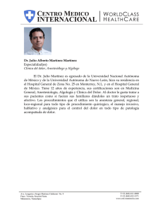 Clínica del dolor, Anestesiólogo y Algólogo El Dr. Julio Martínez es