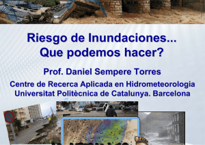 Riesgo de Inundaciones Que podemos hacer? D. Daniel