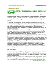 BETTY ROMERO: “DIOS ME SACÓ DEL BORDE LA MUERTE”