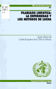 FILARIASIS LINFATICA: LA ENFERMEDAD Y LOS METODOS DE