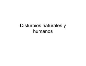 Disturbios naturales y humanos
