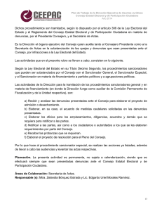 Dichos procedimientos son tramitados, según lo dispuesto por el