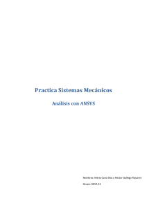 Practica Sistemas Mecánicos Análisis con ANSYS