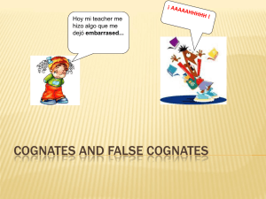 COGNATES AND FALSE COGNATES