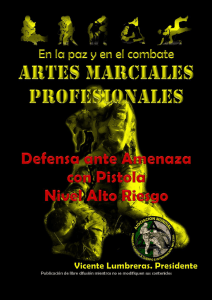 Defensa ante amenaza con Pistola. Nivel Alto Riesgo © AMPs Artes