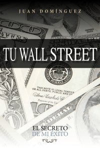TU WALL STREET - Como Invertir En La Bolsa De Valores Con