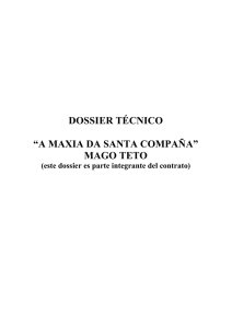 DOSSIER TÉCNICO “A MAXIA DA SANTA COMPAÑA” MAGO TETO