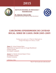 Carcinoma epidermoide de cavidad bucal. Serie de casos. INOR