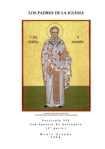 Fascículo VII. San Ignacio de Antioquía. (2ª parte)