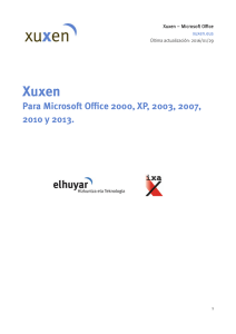 Para Microsoft Office 2000, XP, 2003, 2007, 2010 y 2013.