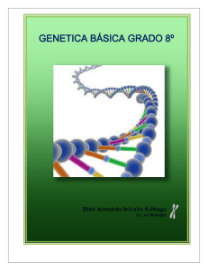 genetica básica grado 8º - Universidad Nacional de Colombia