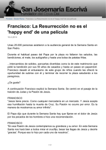 Francisco: La Resurrecci   no es el `happy end` de una pel  ula