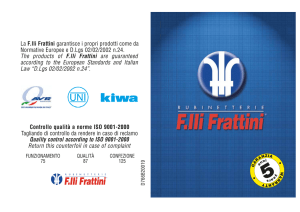 The products of F.lli Frattini are guaranteed according to the