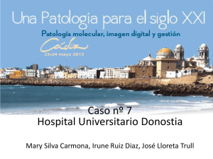 Caso nº 7 Hospital Universitario Donostia