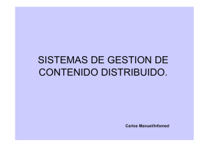 SISTEMAS DE GESTION DE CONTENIDO DISTRIBUIDO.