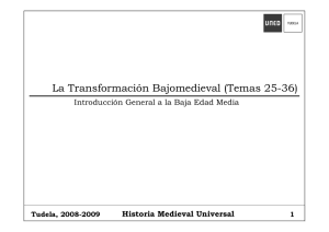 La Transformación Bajomedieval (Temas 25-36)