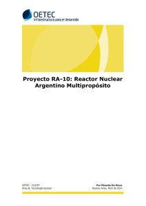Proyecto RA-10: Reactor Nuclear Argentino Multipropósito